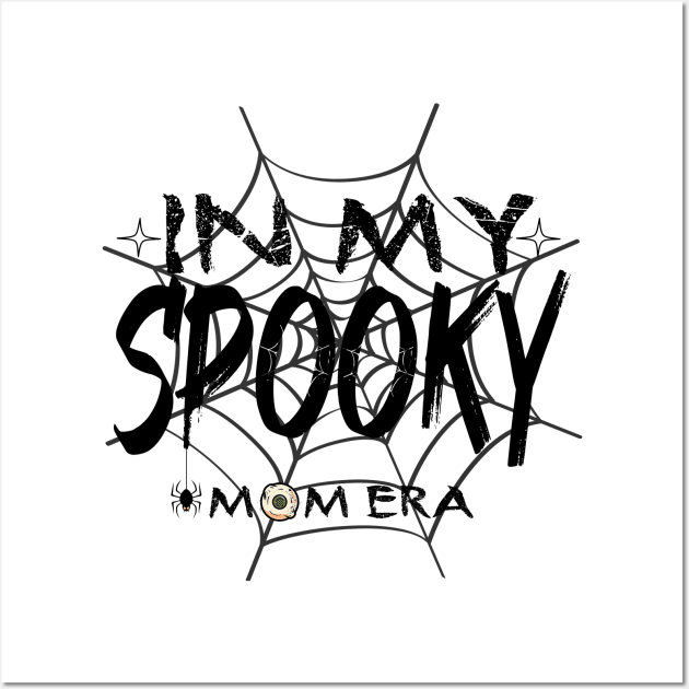 In My Spooky Mom Era Wall Art by Officail STORE